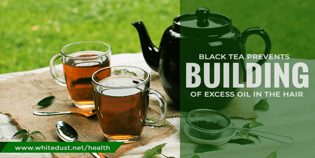 black-tea-prevents-building-of-excess-oil-in-the-hair