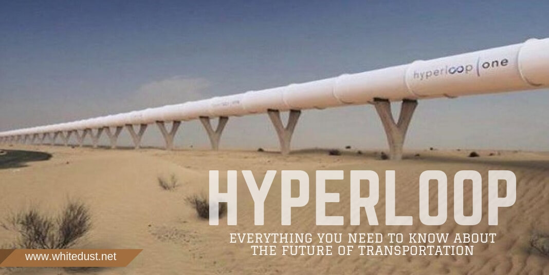 Hyperloop: Everything you need to know about the future of transportation