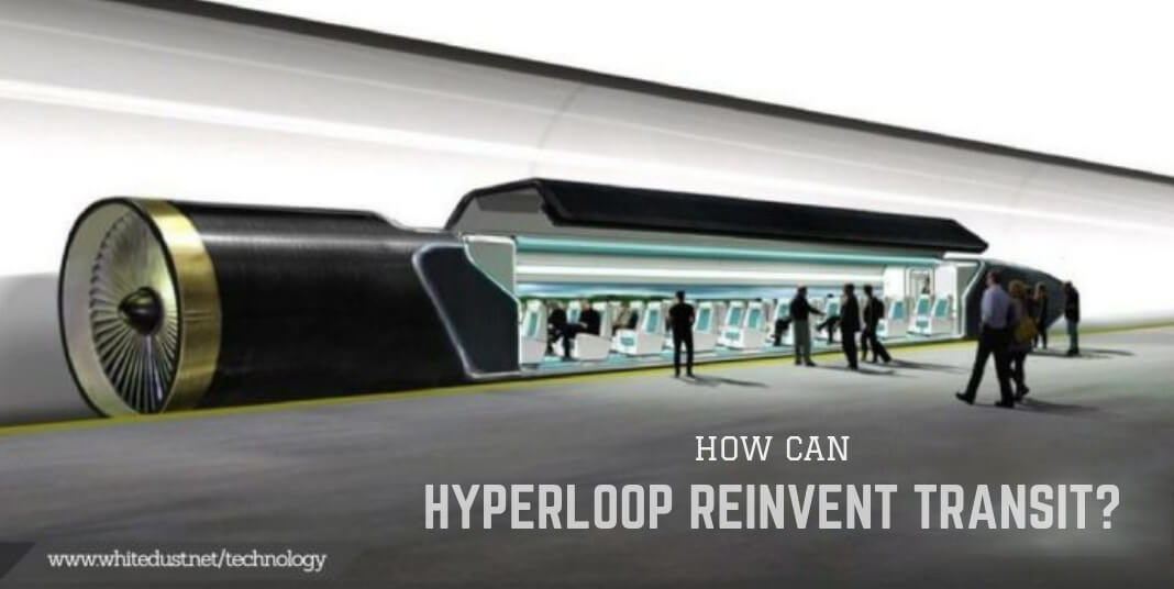 How Can Hyperloop Reinvent Transit?