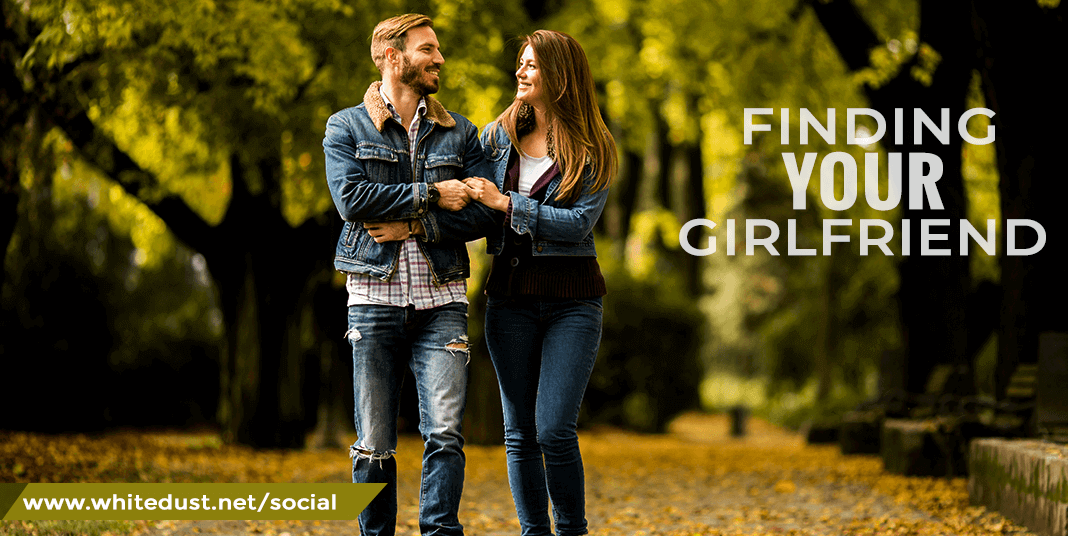Finding Your GirlFriend(s)