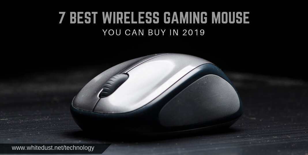 7 BEST WIRELESS GAMING MOUSE YOU CAN BUY IN 2019